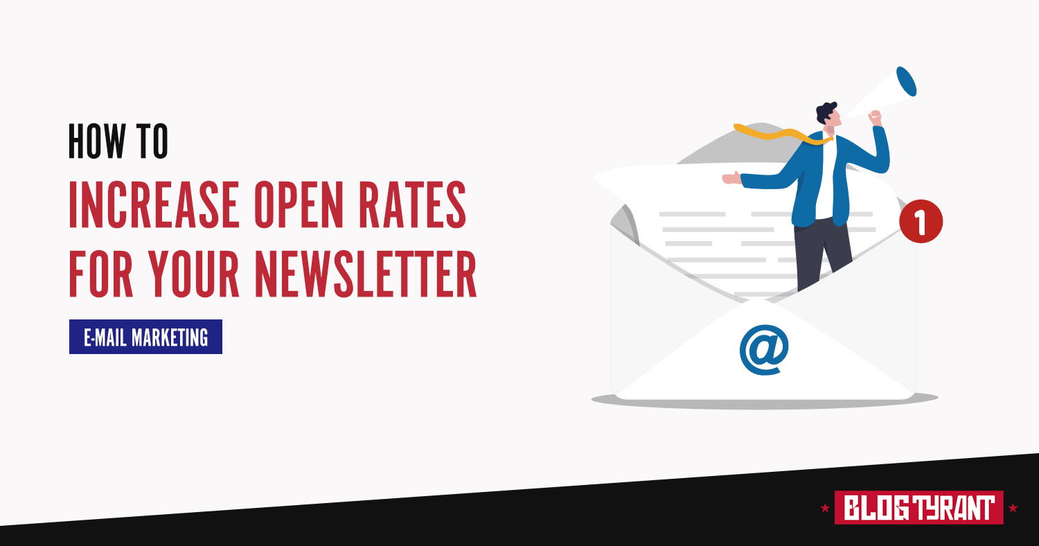 How to Increase Email Open Rates for Your Newsletter (10 Tips)