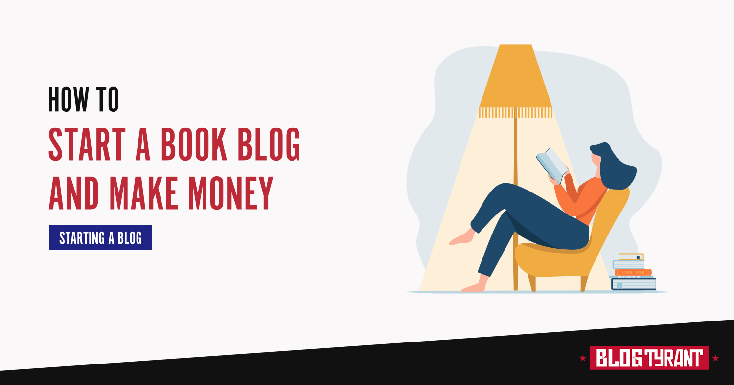 How to Start a Book Blog and Make Money in 2022