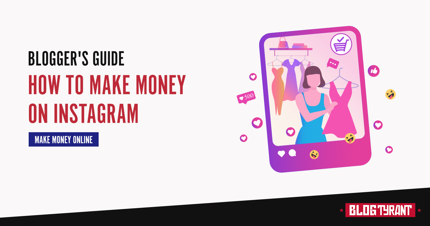 How to Make Money on Instagram in 2024 7 Tips for Bloggers